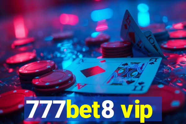 777bet8 vip